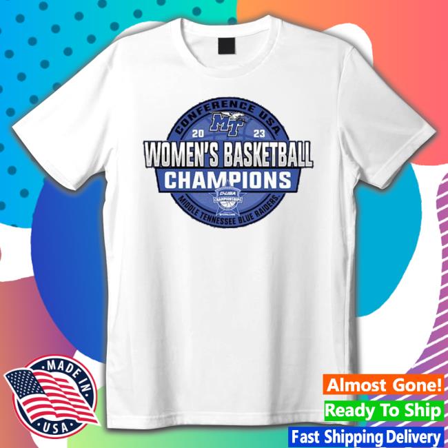 Middle Tennessee State Blue Raiders 2023 C-Usa Women’S Basketball Conference Tournament Champions Locker Room shirt Middle Tennessee State Blue Raiders 2023 C-Usa Women’S Basketball Conference Tournament Champions Locker Room shirt