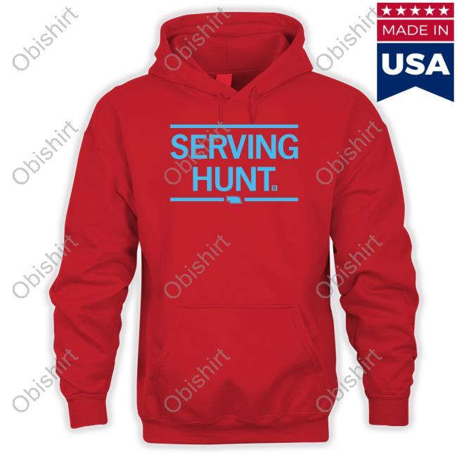 Serving Hunt Hoodie Senator Megan Hunt Serving Hunt Hoodie Senator Megan Hunt