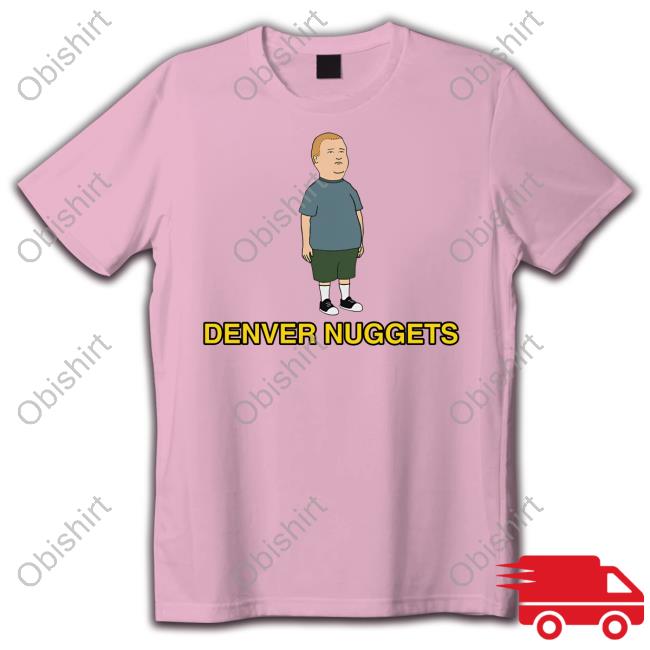 Bobby Hill Denver Nuggets Shirt Bobby Hill Denver Nuggets Shirt