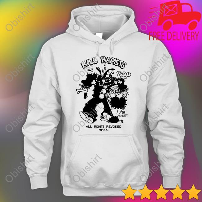 Kill Rapists Bop Long Sleeve T Shirt Kill Rapists Bop Long Sleeve T Shirt