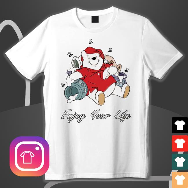 Official Bear Enjoy Your Life shirt Official Bear Enjoy Your Life shirt