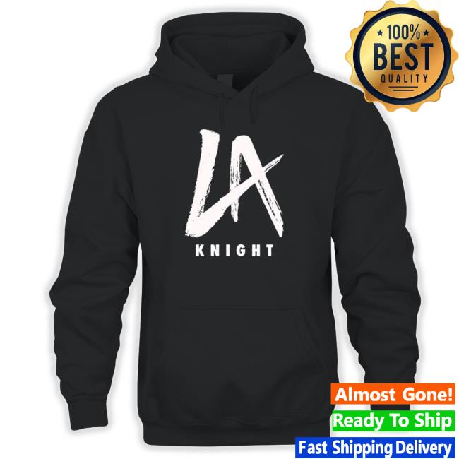 Product lA knight shirt, hoodie, sweater, long sleeve and tank top