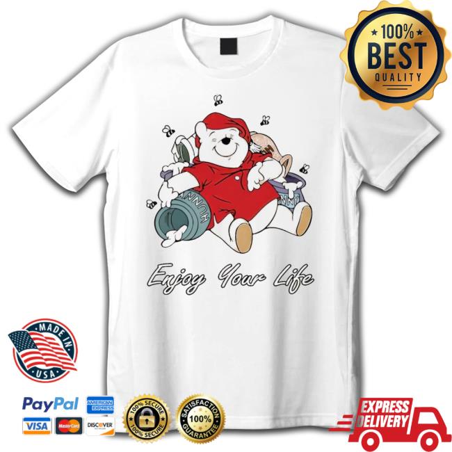 Official Bear Enjoy Your Life shirt Official Bear Enjoy Your Life shirt