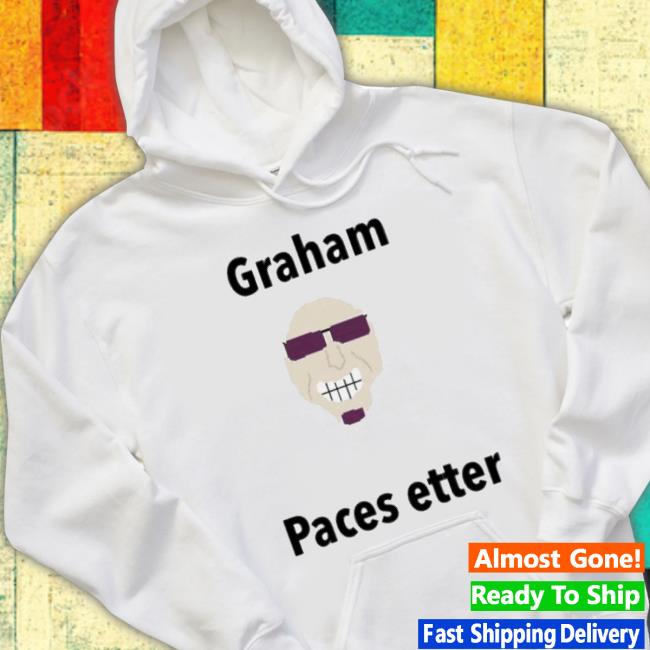 Graham Paces Etter Shirt Graham Paces Etter Shirt