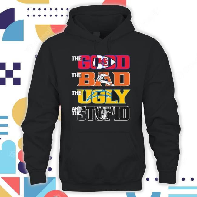 The Good The Bad The Ugly And The Stupid Kansas Champions Shirt The Good The Bad The Ugly And The Stupid Kansas Champions Shirt