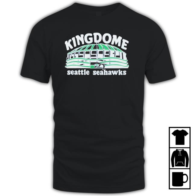 Official seattle Seahawks Kingdome T-Shirts, hoodie, tank top, sweater and  long sleeve t-shirt