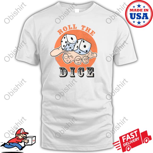 Roll The Dice Hooded Sweatshirt Roll The Dice Hooded Sweatshirt