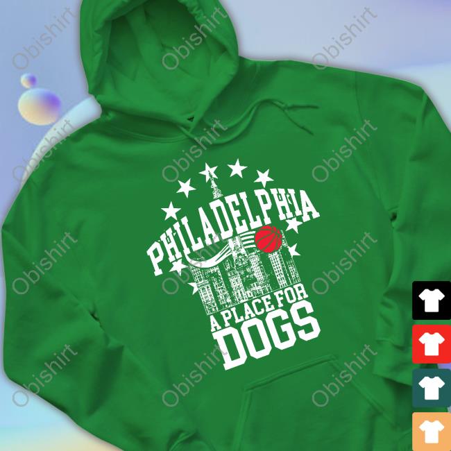 Barstoolsports Philadelphia A Place For Dogs New Shirt Barstoolsports Philadelphia A Place For Dogs New Shirt