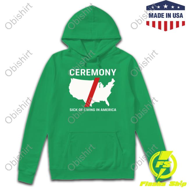 Ceremony Merch Ceremony Sick Of Living In America Tee Shirt Ceremony Merch Ceremony Sick Of Living In America Tee Shirt