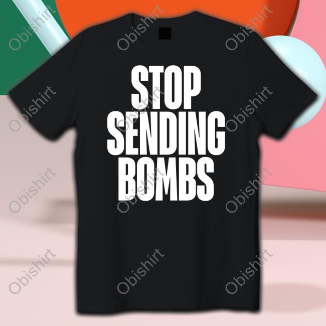 Ilhan Stop Sending Bombs Sweatshirt Ilhan Stop Sending Bombs Sweatshirt