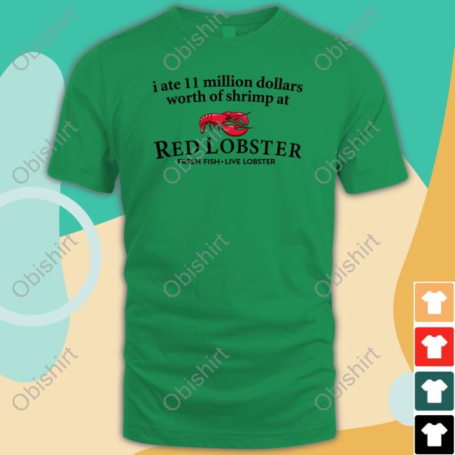 I Ate 11 Million Dollars Worth Of Shrimp From Red Lobster Hooded Sweatshirt I Ate 11 Million Dollars Worth Of Shrimp From Red Lobster Hooded Sweatshirt