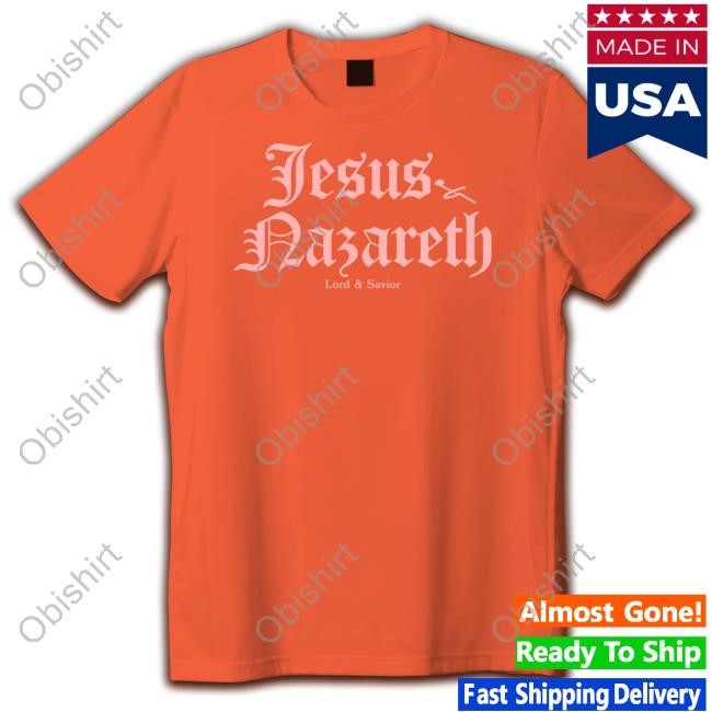 Tribeofgod Jesus Nazareth Long Sleeve T Shirt Tribeofgod Jesus Nazareth Long Sleeve T Shirt