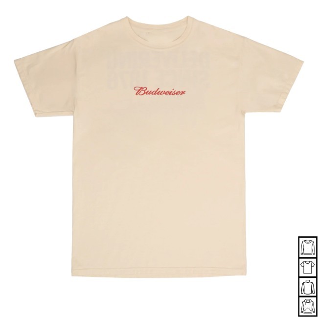 Budweiser Delivering Since 1876 Sweatshirt Shop Beer Gear - Obishirt