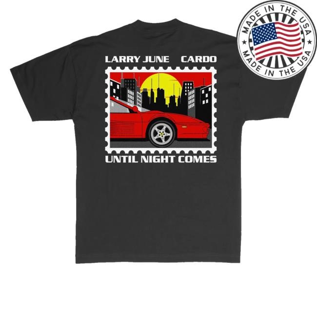Official Larry June Merch Shop Store Until Night Comes Postage Hoodie - Obishirt