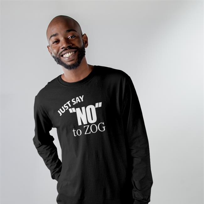 Just Say No To Zog Sweatshirt Randy Weaver