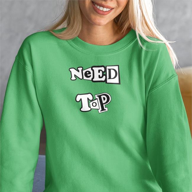 Need Top Sweatshirt