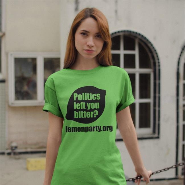 Shirts With Threatening Auras Politics Left You Bitter Lemonparty Shirt