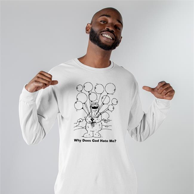 What Does God Hate Me Sweatshirt