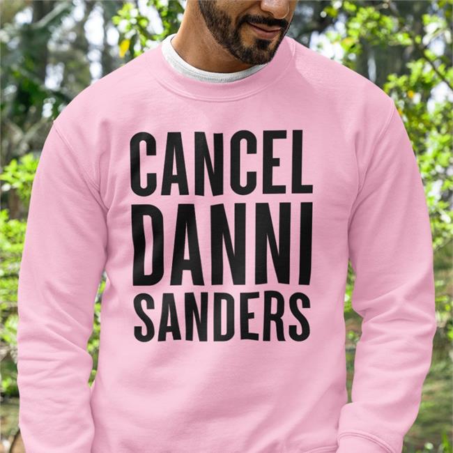 Cancel Danni Sanders New Shirts