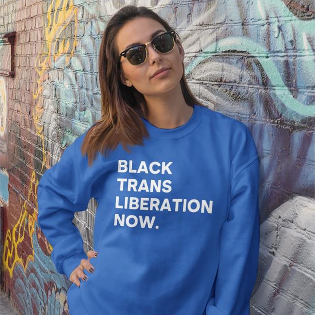 Black Trans Liberty Now Shirts