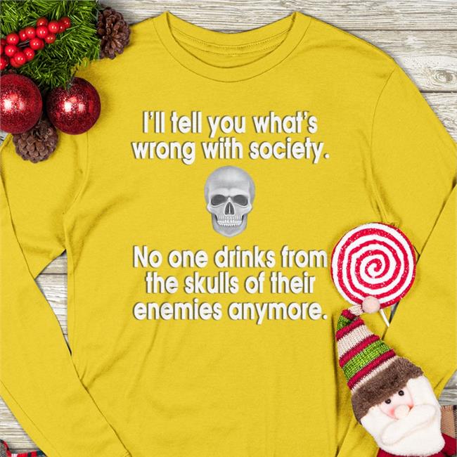 I'll Tell You What's Wrong With Society T-Shirt