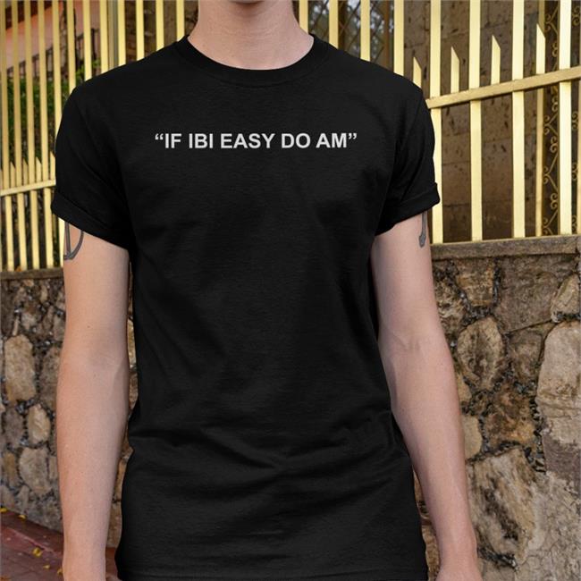 Kalyjay If Ibi Easy Do Am Hoodie