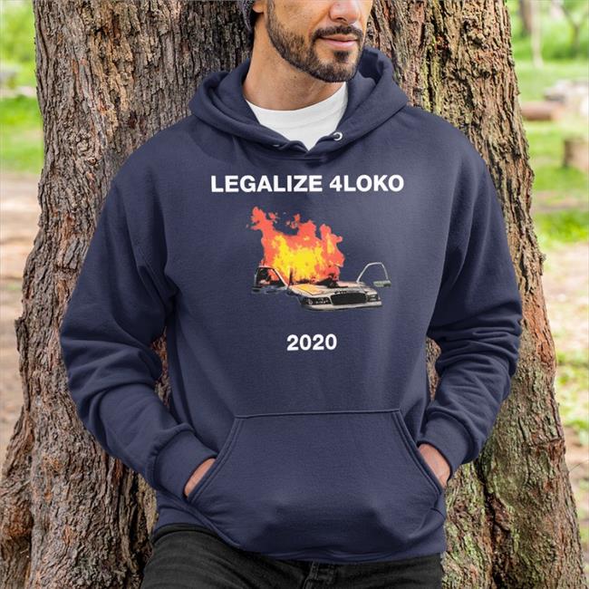 Shirts That Go Hard Shop Legalize 4Loko 2020 T Shirt Black