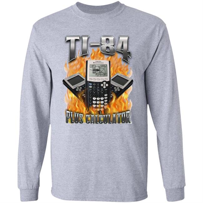 Shirts That Go Hard Ultimate Ti-84 Plus Calculator Shirt Cry Now Sob Later Merch