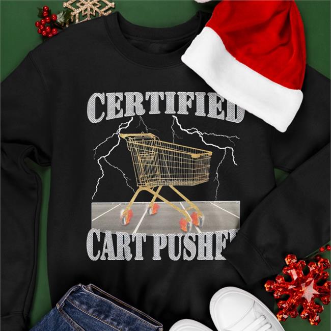 Hards Shirts Store Certified Cart Pusher Shirt