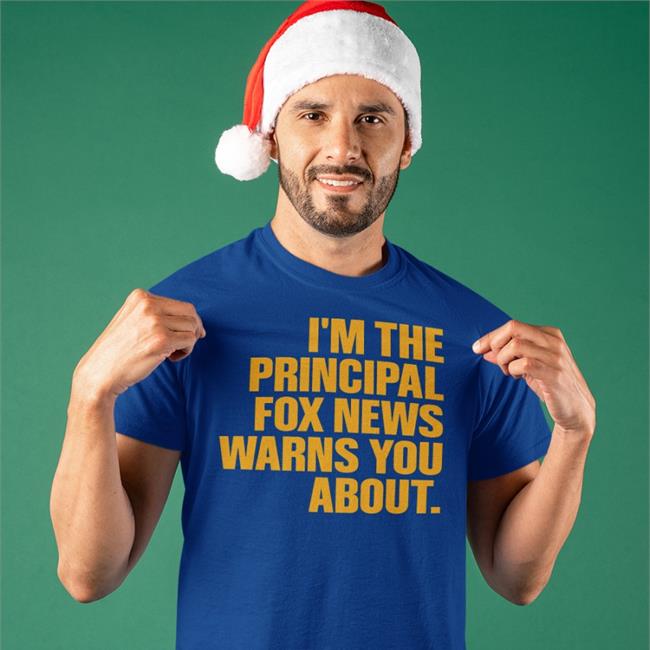Junine Casella I'm The Principal Fox News Warns You About Shirt Junine Casella Libs Of Tiktok