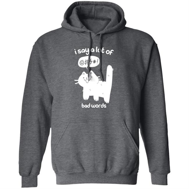 Cat I Say A Lot Of Bad Words Shirt Crowlines Merch Bad Words Shirt Cat I Say A Lot Of Bad Words Shirt Crowlines Merch Bad Words Shirt