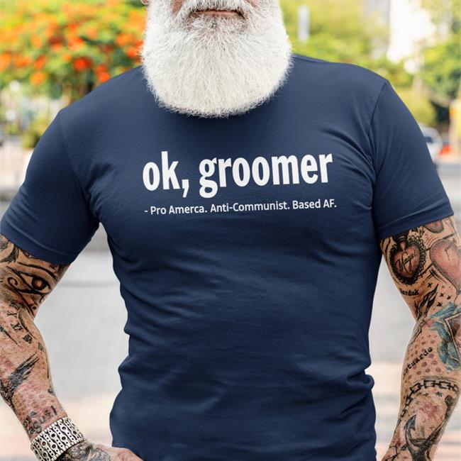 Ok Groomer Pro America Anti Communist Based Af Sweatshirt