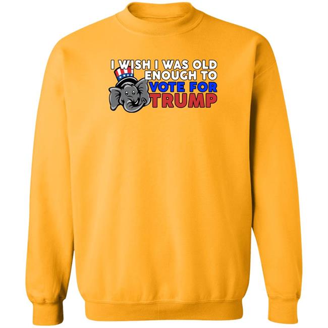 I Wish I Was Old Enough To Vote For Trump Shirt Shirts With Threatening Aura Designitapparel Store