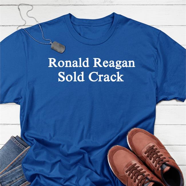 Ronald Reagan Sold Crack Tee Shirt