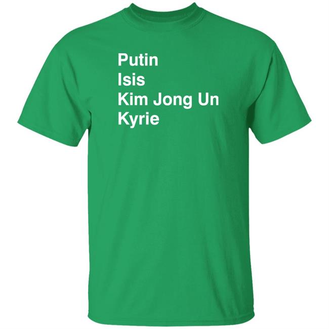 Dave Portnoy Putin Isis Kim Jong Un Kyrie Shirt Boston Celtics