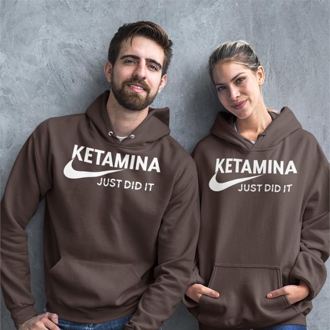 Ketamina Just Did It Shirt