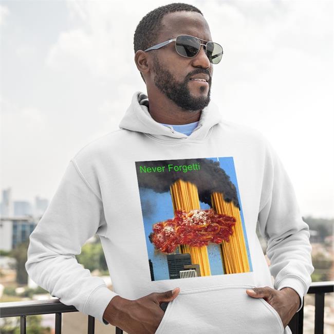 Shirts That Go Hard Never Forgetti 9-11 Shirt Thatshirtwascash Store