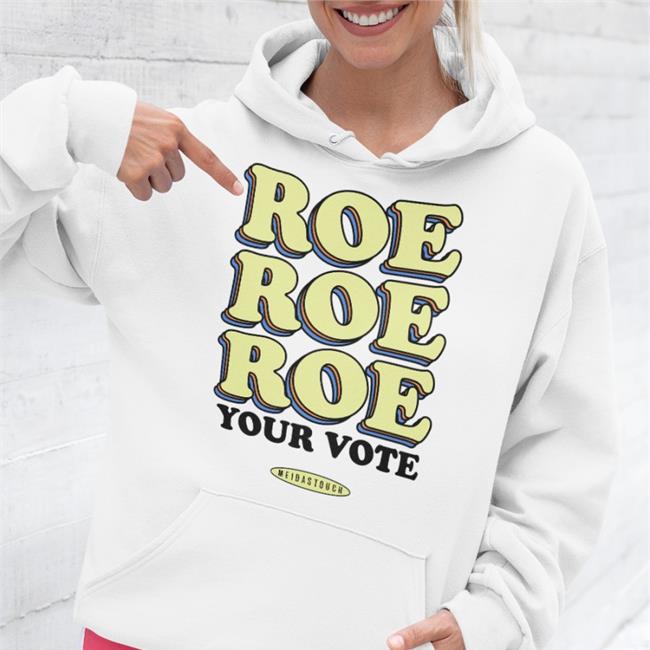 White Meidastouch Merch Roe Your Vote Shirt