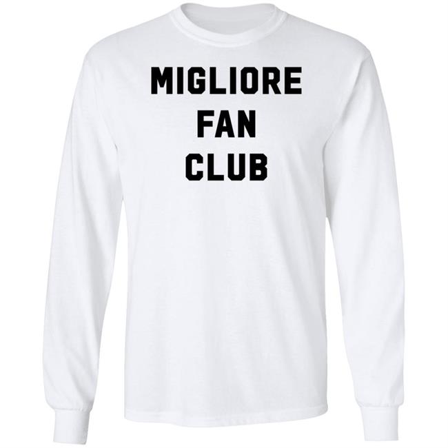 Migliore Fan Club Shirt Hoodie Sweatshirt