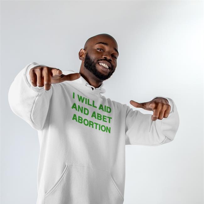I Will Aid And Abet Abortion Tee Meredith Salenger
