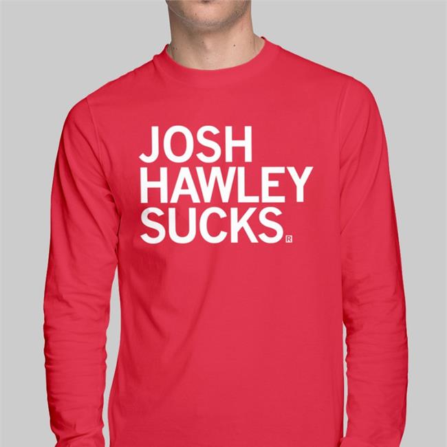 Raygun Store Josh Hawley Sucks Funny T Shirt