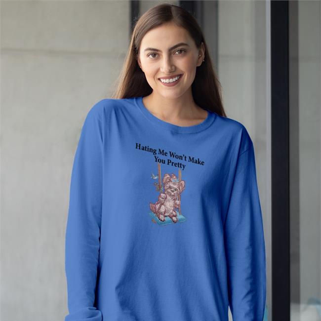 Hating Me Won't Make You Pretty T Shirt Isaiah