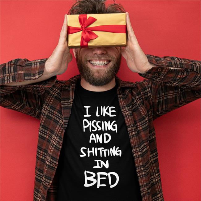 Hemuchang I Like Pissing And Shitting In Bed T Shirts