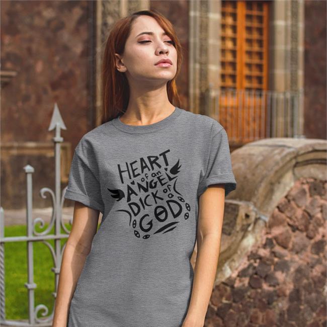Nucleose's Artist Shop Heart Of An Angel Dick Of A God Shirt