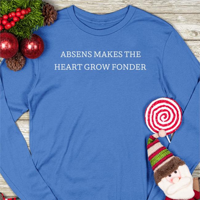 Absens Makes The Heart Grow Fonder T Shirt Poorly Translated Shirts