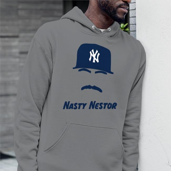 Nestor Cortes Nasty Nestor Shirts New York Yankees Nestor Cortes Wearing Nasty Nestor New York Yankees Hoodie