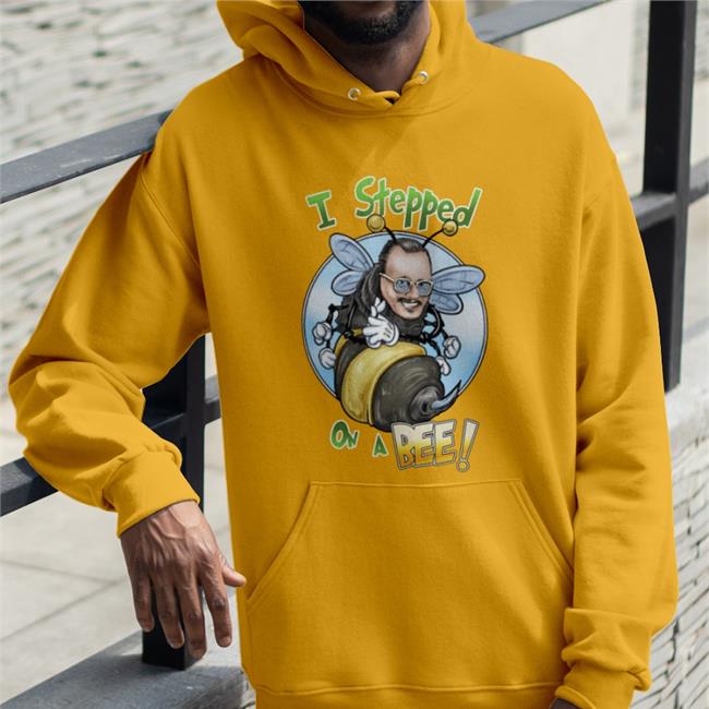 I Stepped On A Bee Sweatshirt I Stepped On A Bee Shirt ThatUmbrellaGuy My Store 434C70