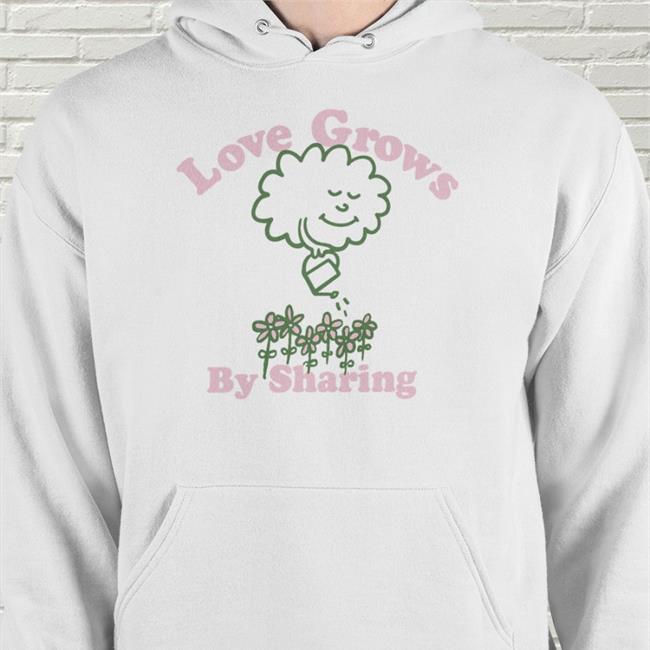 You Are Something Bigger Merch Love Grows By Sharing Shirts