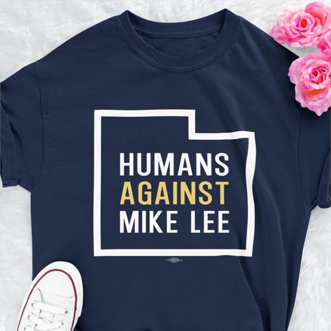 Salt Lake City Humans Against Mike Lee T Shirt