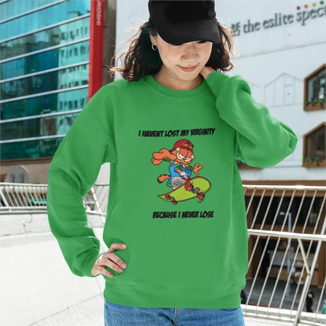 Shirtsthtgohard I Havent Lost My Virginity Because I Never Lose T-Shirt Shirts That Go Hard